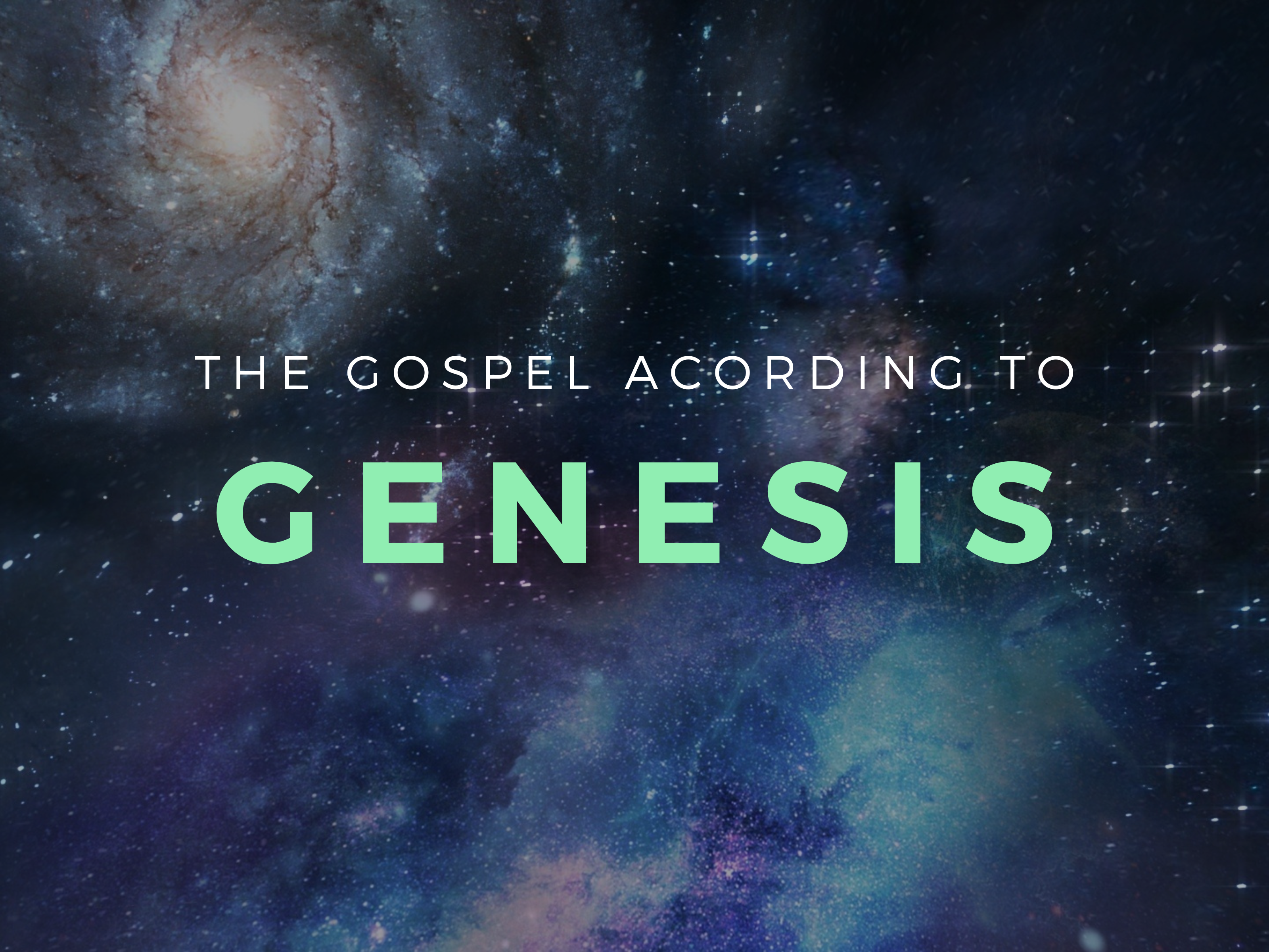 The Gospel According to Genesis